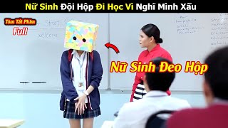 Review Phim Cô Vịt Xấu Xí  Nữ Sinh Đeo Hộp Đi Học Bị Cả Lớp Tẩy Chay  Tóm tắt Phim Thái hay [upl. by Otecina]