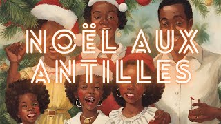 NOEL TRADITIONNEL EN GUADELOUPE ET EN MARTINIQUE [upl. by Richlad]