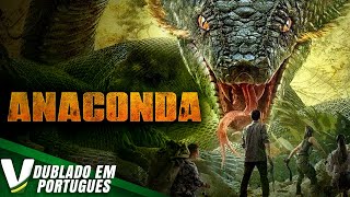 ANACONDA  DUBLAGEM EXCLUSIVA  NOVO FILME HD DE AÇÃO COMPLETO DUBLADO EM PORTUGUÊS [upl. by Aicrag]