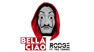 Rodge ft Tre Tenori  Bella Ciao [upl. by Atokad566]