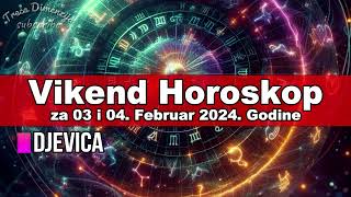 Horoskop za Vikend za 03 i 04 Februar 2024 Godine [upl. by Yraeg]