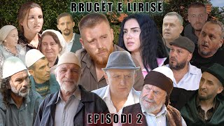 Rrugët e Lirisë  Episodi 2   Tregime të Vjetra [upl. by Ayatnahs985]