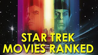 Star Trek Movies Ranked Worst to Best [upl. by Kamal]