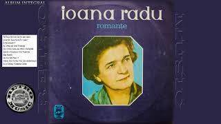 Ioana Radu  Romanțe  ALBUM INTEGRAL [upl. by Simara]