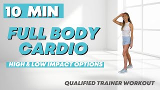 Full Body Workout 🔥 Just 10 Minutes 🔥 High Impact and Low Impact Options  Fat Burn Cardio [upl. by Darill]