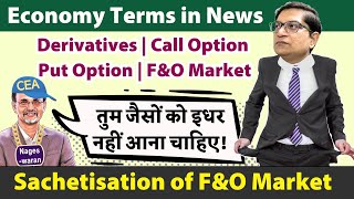 Economy FampO Market CallOption PutOption Derivatives Satchetisation explained for UPSC [upl. by Cid]