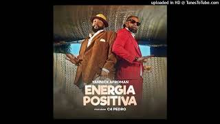 Yanick Afroman Feat C4 Pedro Energia Positiva [upl. by Naujyt]