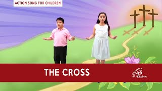 The Cross  Action Song [upl. by Lilian]