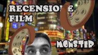 RECENSIONE FILM  Monster [upl. by Tilda448]