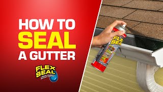 How to SEAL a GUTTER LEAK with Flex Seal® [upl. by Shugart328]