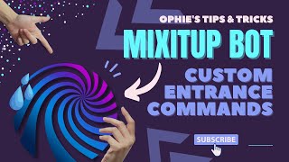 Make Custom Entrance Commands in MixItUp [upl. by Dor900]