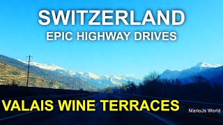 Switzerland Epic Highway Drives 🇨🇭 Valais Wine Terraces  Upper Rhone Valley 4K [upl. by Landau]