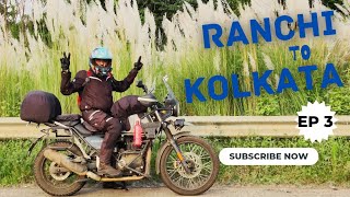 Journey to City of Joy from Beautiful Jharkhand  KOLKATA to RANCHI  Ep 3 [upl. by Oisor]