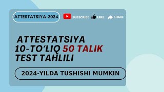 Attestatsiya 10Toʻliq test tahlili — Suhbat [upl. by Narda491]