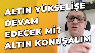 Altın Yükselişe Devam Edecek mi  Altın Sahtekarlığına Dikkat [upl. by Anerec]