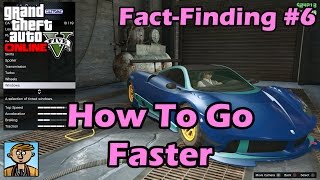 How To Go Faster  GTA FactFinding №6 [upl. by Darryn134]