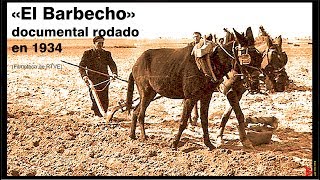 «El Barbecho» documental rodado en 1934 Filmoteca rtve [upl. by Brezin668]