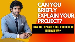 quotProjectBased Interview Questions Tips and Examplesquot  quotCan you briefly explain your projectquot [upl. by Nadiya]