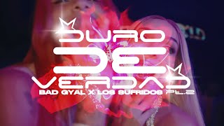 Bad Gyal Los Sufridos  Duro De Verdad pt2 Lyric Video Letra [upl. by Eltsyek]