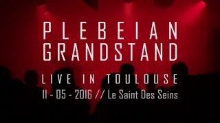 PLEBEIAN GRANDSTAND  Full Set Live In Toulouse Fr [upl. by Onurb484]