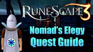 Runescape 3 Nomads Elegy Quest Guide [upl. by Kale]