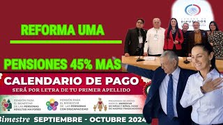 CALENDARIO PENSION SEPTIEMBRE ADELANTOS Y PAGOS EXTRAS Y LA DEROGACION DE LA UMA EN LAS PENSIONES [upl. by Eileme]