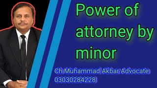 power of attorney by minor [upl. by May856]