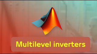 Introduction to multilevel inverters [upl. by Elaval]