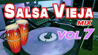 Salsa VIEJA De la DURA🔥 VOL 7 🍻9 Exitos MEZCLADOS🎤 Willie Colón Hector Lavoe Celia Cruz y mas [upl. by Dearman]