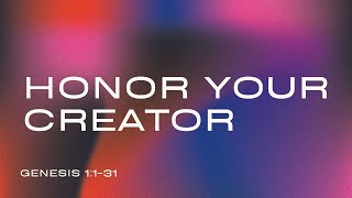 HONOR YOUR CREATOR  Sunday Worship Service November 10 2024 [upl. by Akeinahs912]