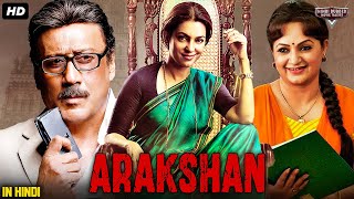 AARAKSHAN  Full Hindi Movie HD  Juhi Chawla Shabana Azmi Jackie Shroff  Bollywood Movie [upl. by Argyres]