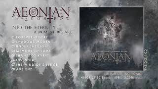 AEONIAN SORROW  Into The Eternity A Moment We Are Official Album Stream [upl. by Froemming64]