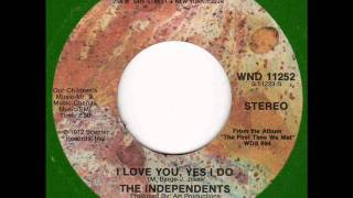 INDEPENDENTS I love you Yes I do 70s Soul [upl. by Esinahs]