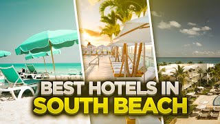 Top 10 Hotels in South Beach [upl. by Poree761]