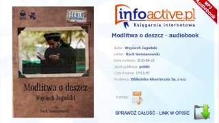 Modlitwa o deszcz audiobook mp3  Wojciech Jagielski [upl. by Bever]