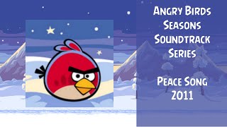 Angry Birds Seasons Soundtrack  S11  Peace Song 2011 feat Osmo Ikonen  ABSFT [upl. by Grizelda105]