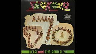 FELA KUTI and THE AFRICA 70  Shakara LP 1972 Full Album [upl. by Egin594]