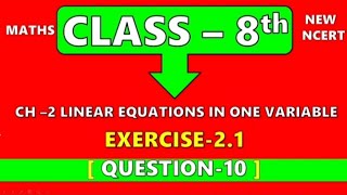 Ex 21 q10 Ch2 Linear Equations in one VariableClass8th Maths New Edition CBSERBSE [upl. by Aicatsana]