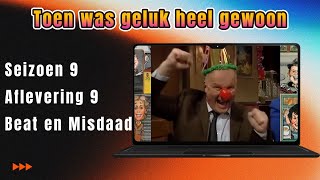 Toen was geluk heel gewoon S9 A9 Beat en Misdaad [upl. by Nevyar]