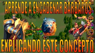 Como Encadenar Barbaros Explicando el Concepto Rise of Kingdoms en Español [upl. by Fronia]