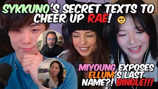 Sykkunos Secret Texts to Cheer Up Valkyrae  MIYOUNG EXPOSES ELLUMS LAST NAME😂 [upl. by Cesaria]