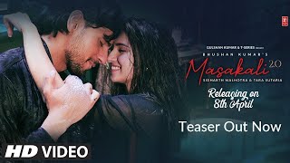 Teaser Masakali 20  A R Rahman  Sidharth MalhotraTara Sutaria  Tulsi Kumar Sachet Tandon [upl. by Roleat]