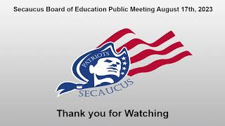 Secaucus Board of Education Public Meeting August 17th 2023 [upl. by Hazrit520]