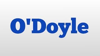 ODoyle meaning and pronunciation [upl. by Holey]