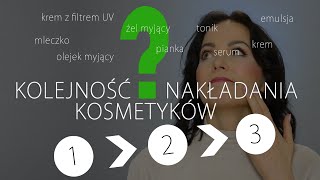 Kolejność nakładania kosmetyków [upl. by Siradal]