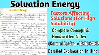 Solvation Energy  Factors Affecting Solutions kanhaiyapatel ionicbond [upl. by Yddet602]