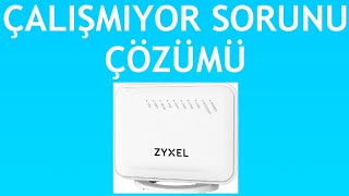 Zyxel Modem Çalışmıyor Sorunu Çözümü [upl. by Molly]