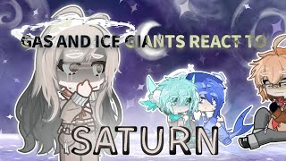 Gas and ice giants react to 『 SATURN 』  ANGST  MY AU solarballs  neptune Uranus Jupiter [upl. by Aehsa]