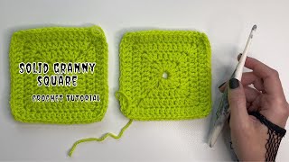 Crochet Solid Granny Square Tutorial [upl. by Bryon]