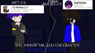 THE IMMORTALIZED ENCOUNTER Encounter CoverReskin [upl. by Ehcor473]